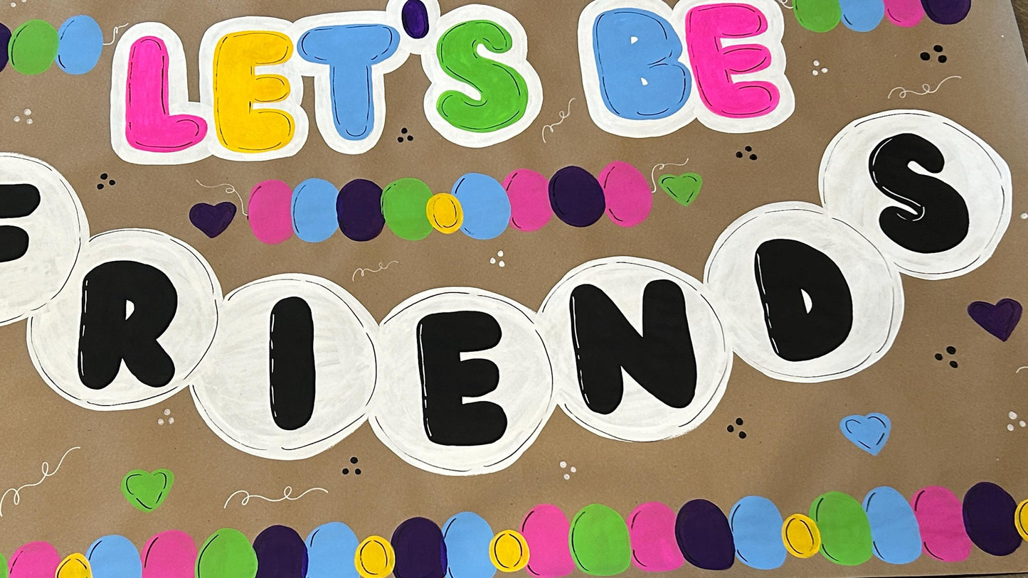 Classroom Bulletin Board Banner - Let's Be Friends
