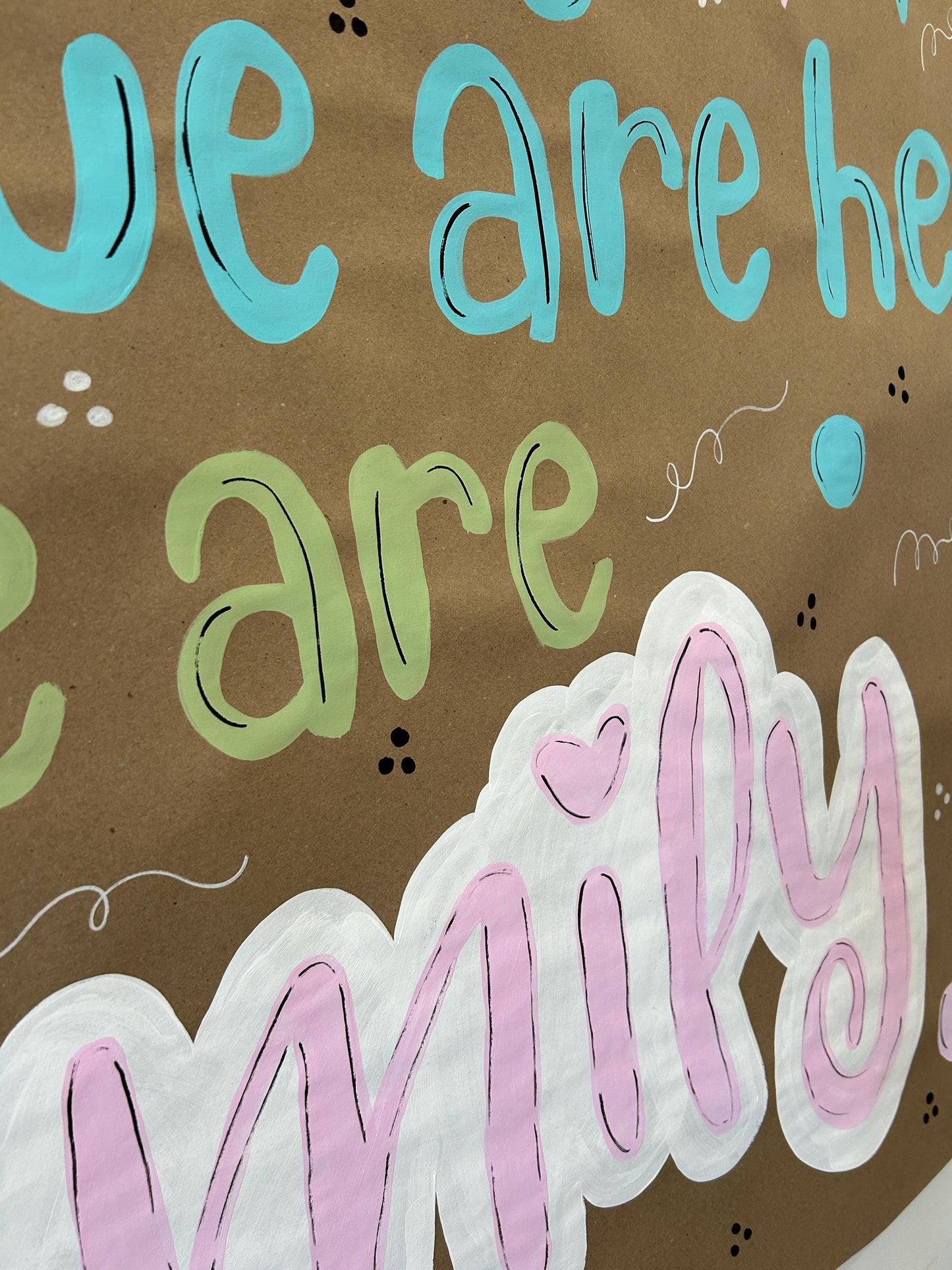 Classroom Bulletin Board Banner - When We Are Here We Are Family